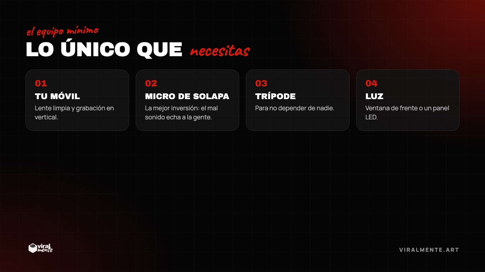 Lo único que necesitas — el equipo mínimo